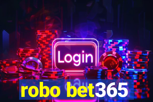 robo bet365